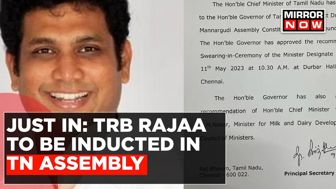 Exclusive: Tamil Nadu Cabinet Reshuffle: TRB Rajaa To Become Minister; SM Nasar Dropped