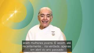Sister Jayanti - "90 anos da Brahma Kumaris"