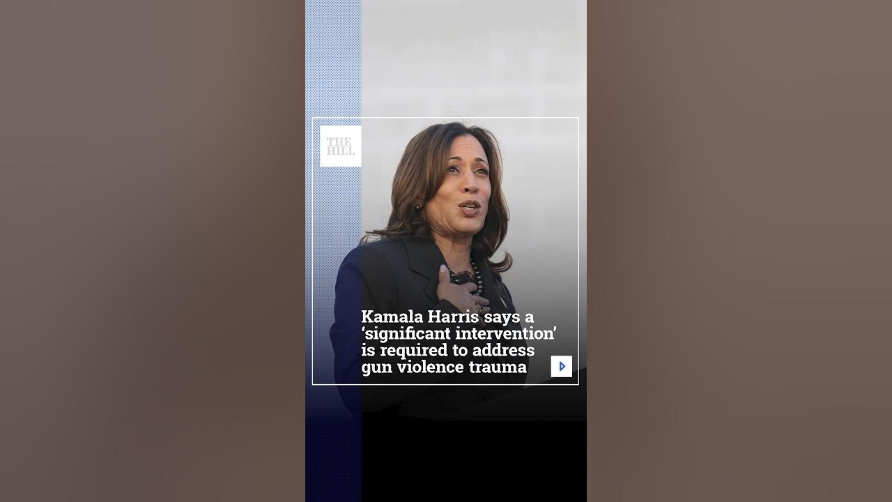 Kamala Harris Says A ‘Significant Intervention’ Is Required To Address Gun Violence Trauma