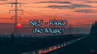 Nej - Paro No Music