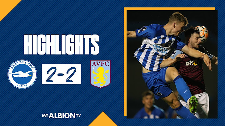 PL Cup Highlights: Brighton 2 Aston Villa 2