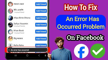 ⚠️ Fix: "An Error Has Occurred" Problem in Facebook Friend Request (2025 Guide)
