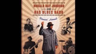 Donald Ray Johnson & Gas Blues Band - Bluesin' Around (Full Album)