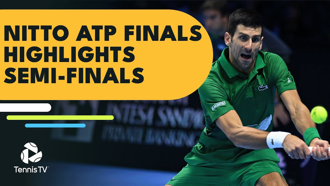 Djokovic Faces Fritz; Rublev Against Ruud Nitto ATP Finals 2022 Semi-Final Highlights