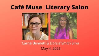 Café Muse Presents Carrie Bennett & Dorsia Smith Silva