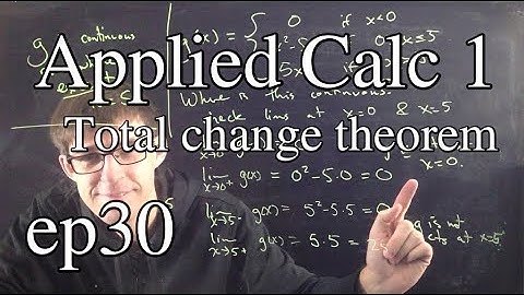 Applied Calc 1 Ep 30: the Total Change theorem