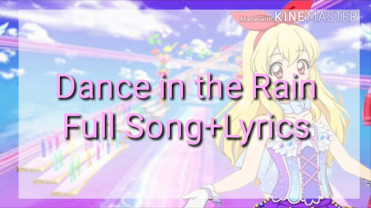 Aikatsu! Dance in the Rain-Full Song+Lyrics
