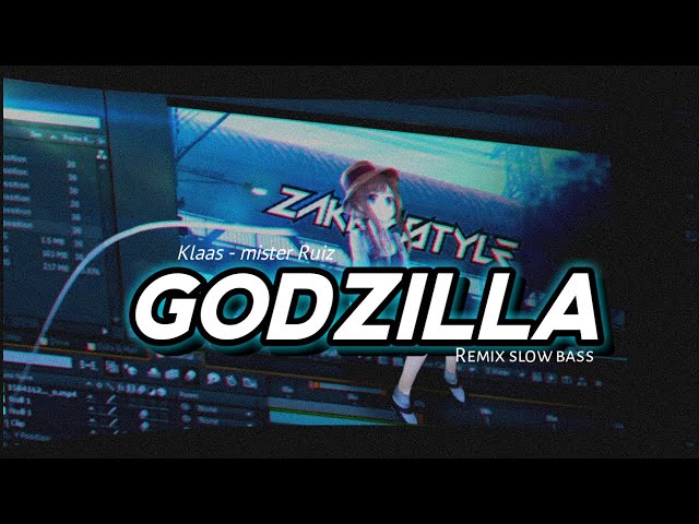 DJ GODZILLA REMIX SLOW BASS TERBARU || ZAKKYSTYLE @zsfunduraction0016 class=