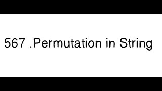 567. Permutation in String | C++ Solution Explained | Easy explaination | Leetcode Daily Problem