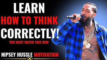 Nipsey Hussle: I Will Teach You How to Think Correctly | Most Powerful Motivational Speech Ever