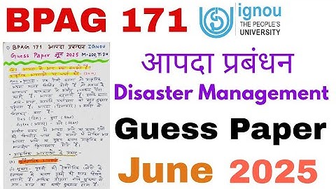 💯🔥 BPAG 171 Guess Paper June 2025 Important Questions and Answers आपदा प्रबंधन Disaster Management