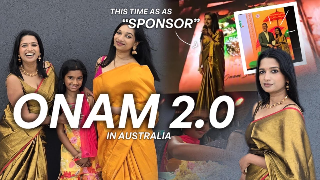 Onam 2025 in Australia with my sister and daughter ❤️