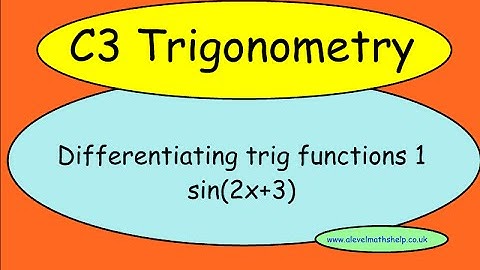 C3 Differentiating trig functions 1 - Differentiation - A2 - alevelmathshelp