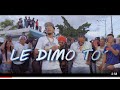 Rochy RD - Le Dimo To ❌ Los Crazy RD | Video Official