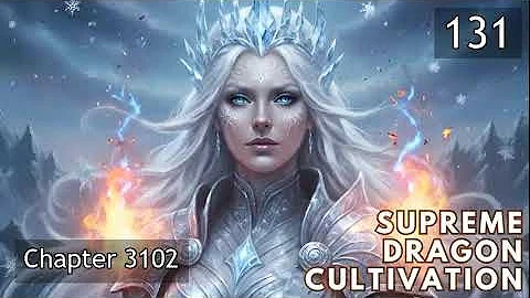 Supreme Dragon Cultivation   Episode 131 Audio   Mythic Realms Audiobook