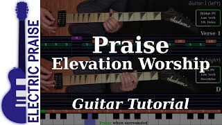 Praise - Elevation Worship | Electric Guitar Playthrough (With Fretboard Animation)