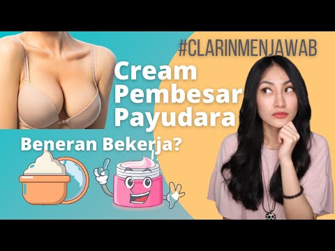 Cream Pembesar Payudara Benarkah Bekerja? | Clarin Hayes