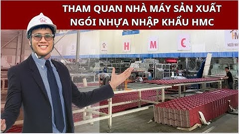 Giới Thiệu Công Ty Tôn Ngói Nhựa HMC - Tôn Ngói Nhựa PVC/ASA 4 lớp