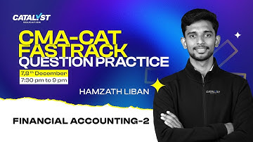 CMA–CAT Financial Accounting 2 | CMA Foundation | Fast-Track MCQ Practice | Session – 2