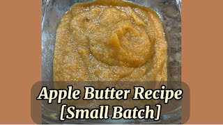 Apple Butter Recipe [Small Batch]
