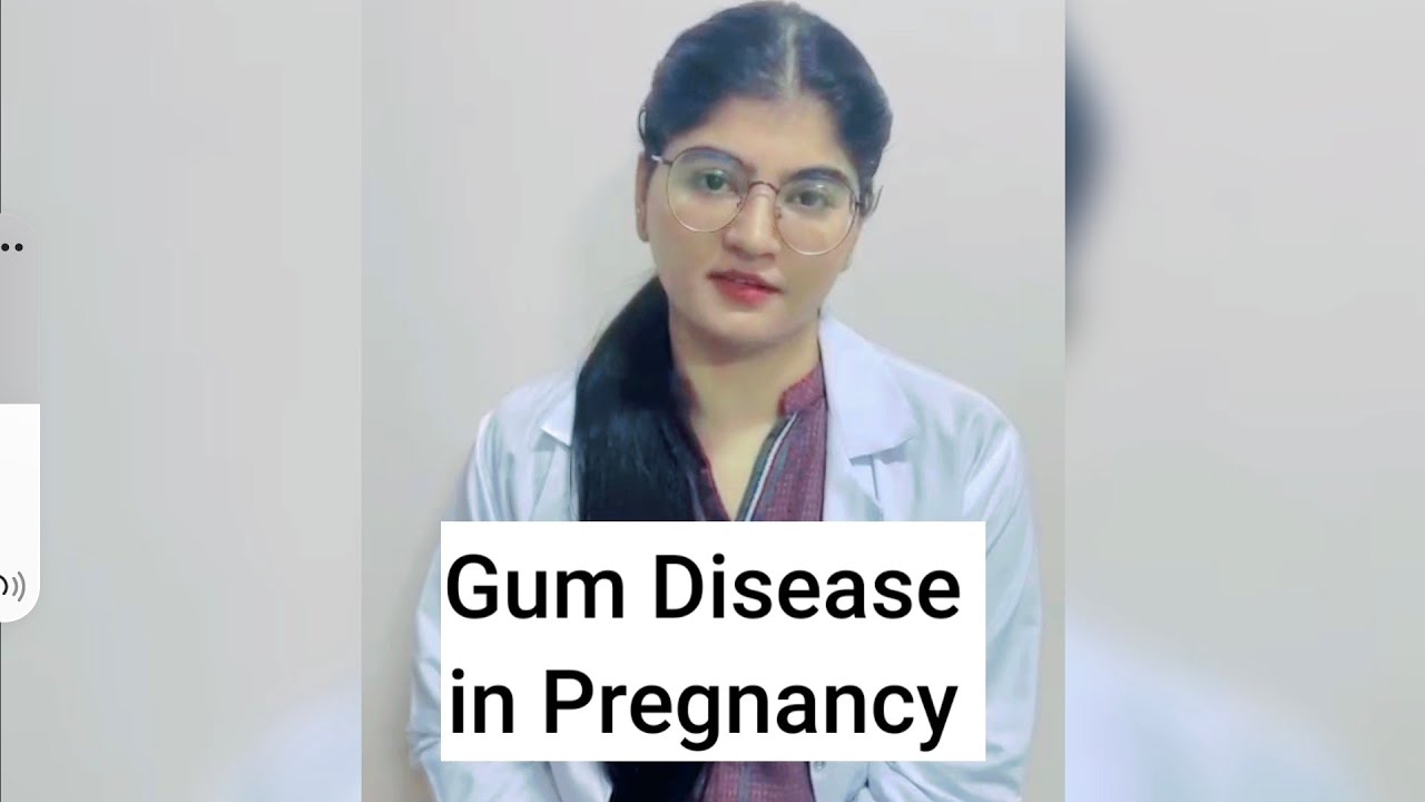 Gum Disease in Pregnancy Dr Zainab Dental Squaregumdisease 