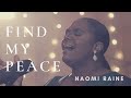 Naomi raine  find my peace official