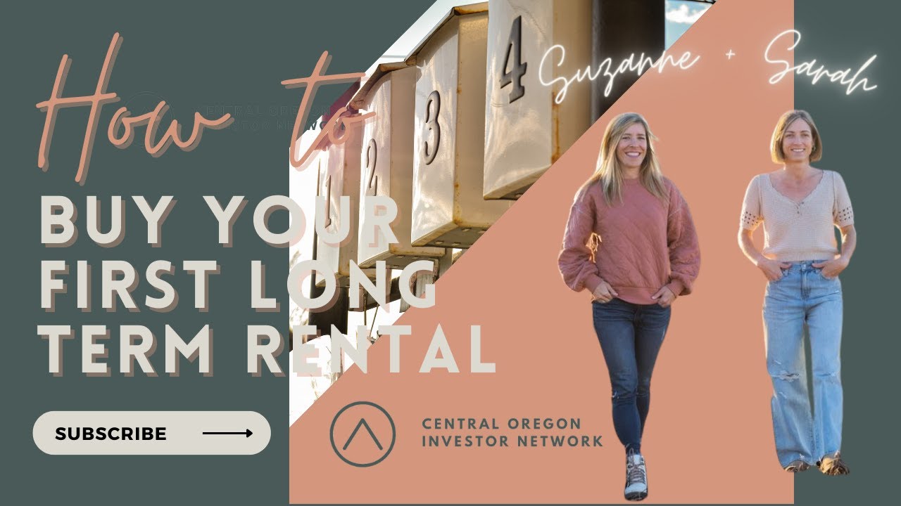How to Buy Your First Long Term Rental | Owning, Advertising, and Everything in Between!