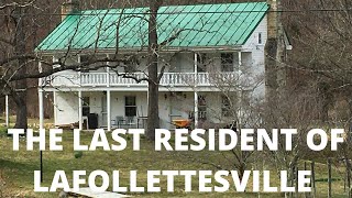 1790 Lafollette Cabin: The Last Resident of Colonial village of LaFollettesville