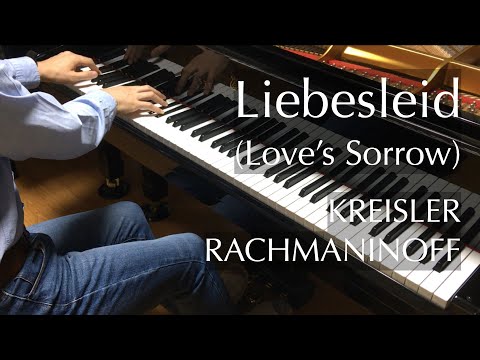 Kreisler/Rachmaninoff  - Liebesleid (Love&rsquo;s Sorrow) - pianomaedaful
