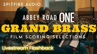 Spitfire Audio Grand Brass | Abbey Road ONE Scoring Selections | Livestream Flashback