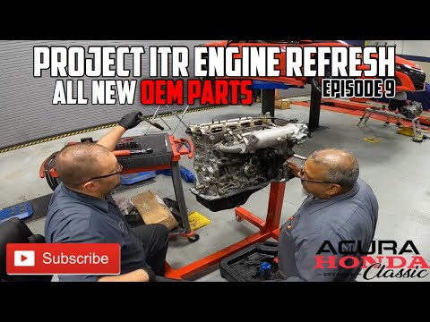 Acura Honda Classic Integra Type R Build Project - Engine Refresh Episode 9