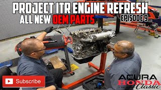 Acura Honda Classic Integra Type R Build Project - Engine Refresh Episode 9