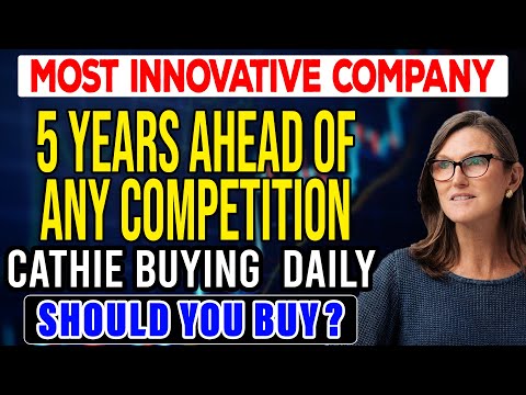 Cathie Buying Most Innovative Company On Daily Basis, Should You Buy? thumbnail