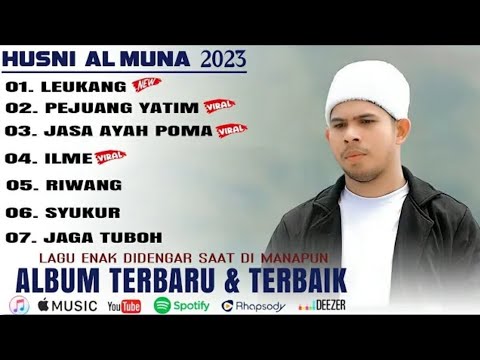FULL ALBUM HUSNI AL MUDA TERBARU 2023 LEUKANG - HUSNI ALMUNA