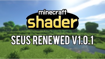 [Shader] Minecraft Shader -- SEUS Renewed v1.0.1 -- Free Download [T3T_]