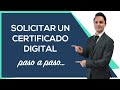 ¿Cómo solicitar un CERTIFICADO DIGITAL? Paso a Paso...