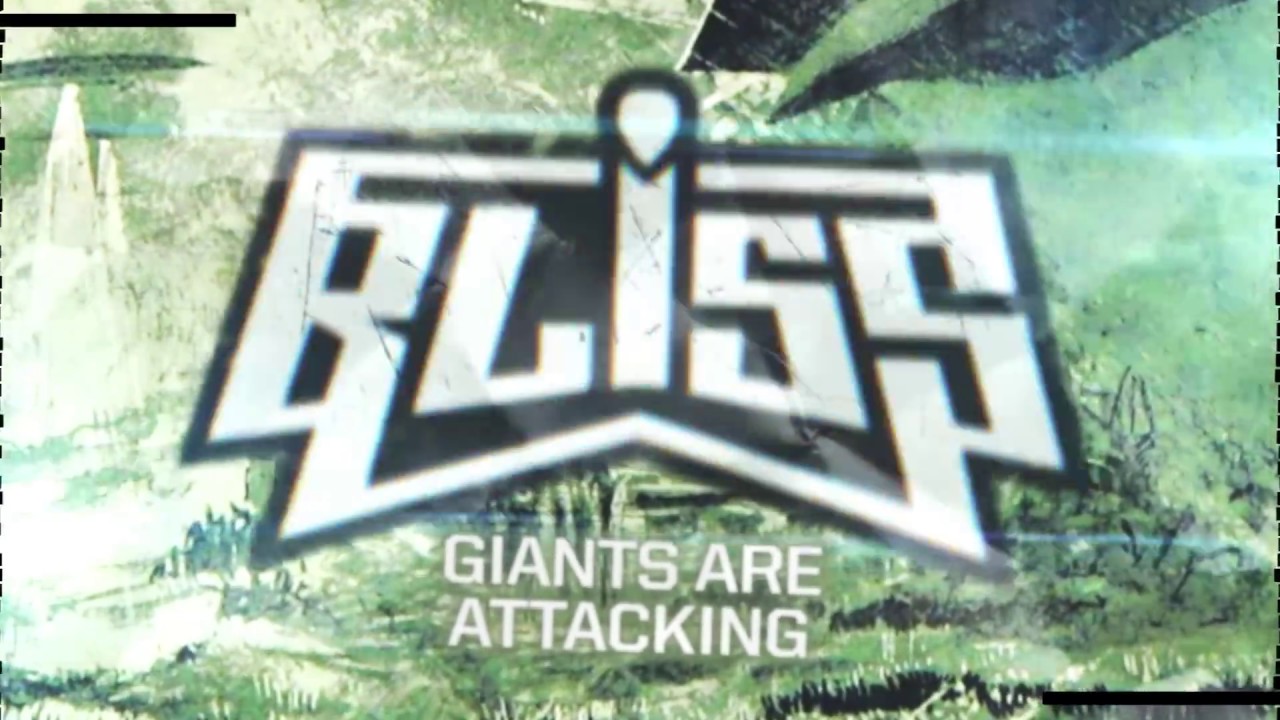 Watch Bliss - Giants Are Attacking on YouTube Watch Bliss - Giants Are Attacking on YouTube