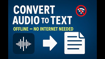 Convert Audio to Text Offline — No Internet Needed!