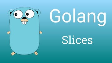 Go Programming - Slices : Part 2