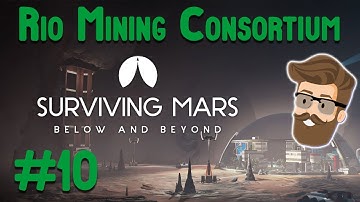 Drought - Surviving Mars Below & Beyond Gameplay (Part 10)