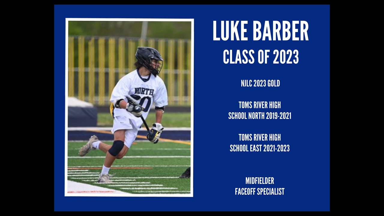 Luke Barber Lacrosse Highlights Class of 2023 YouTube