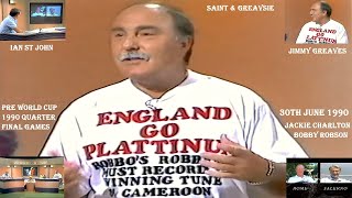 SAINT AND GREAVSIE – WORLD CUP ITALY 1990 – BOBBY ROBSON AND JACKIE CHARLTON – 30TH JUNE - PART ONE