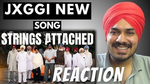 Jxggi - Strings Attached | Reaction | Official Music Video | New Punjabi Song 2025 