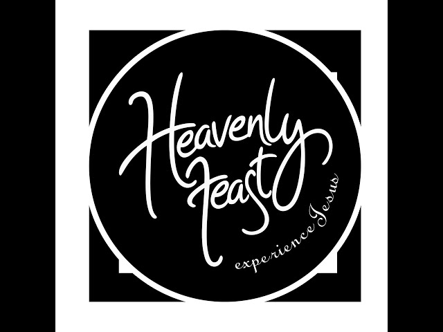 Heavenly Feast Friday Meeting| May 17,2024