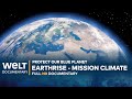 Protect our blue planet earthrise  mission climate  welt documentary