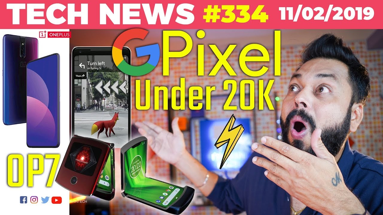 Upcoming Pixel Under 20k?, Redmi Note 7 Launch Teaser, OnePlus 7 w/ Pop-Up Camera, Moto Razr-TTN