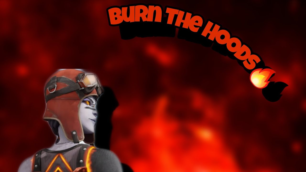 Burn The Hoods (Fortnite Montage) YouTube