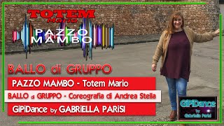 Pazzo Mambo || Totem Mario || Ballo di Gruppo (mambo) || GiPidDance by Gabriella Parisi