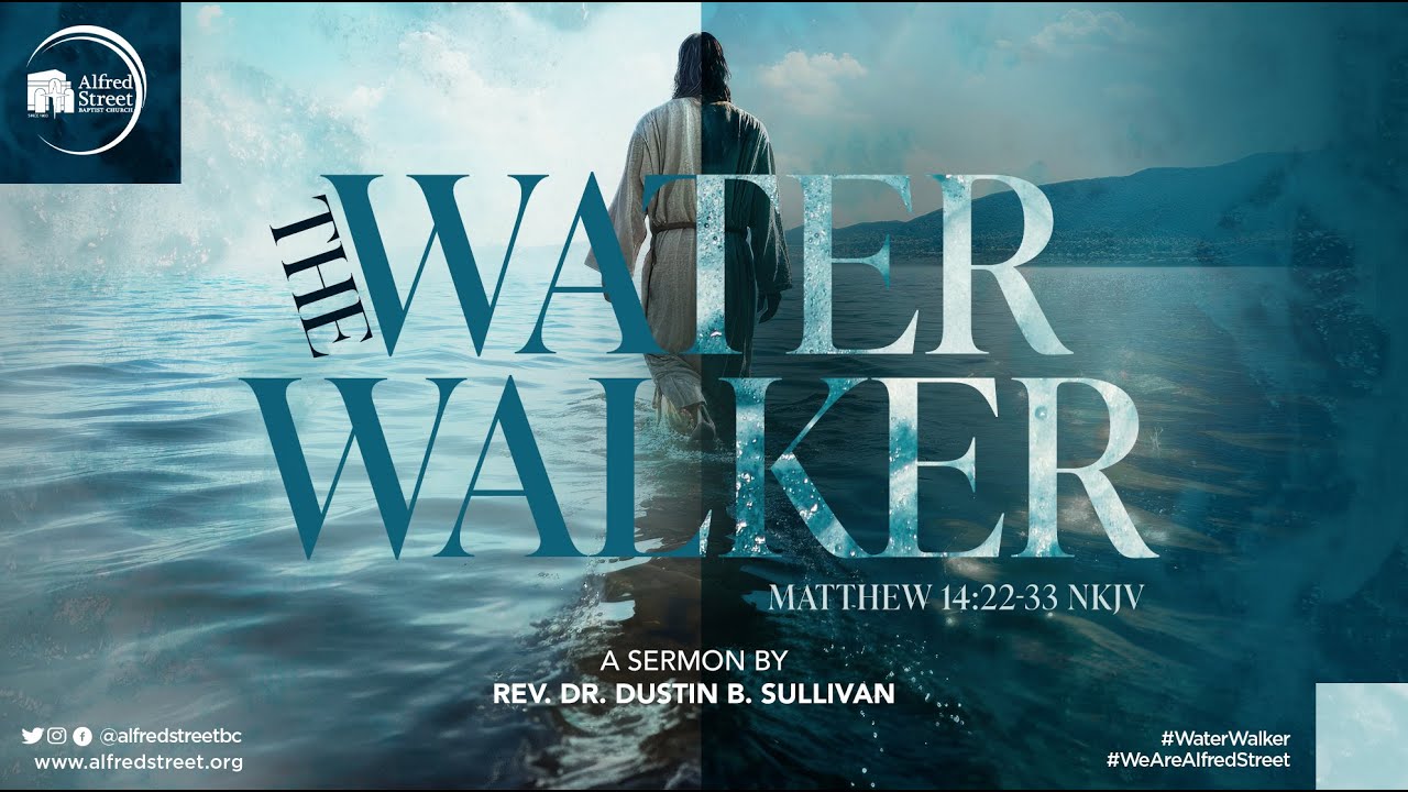 "THE WATER WALKER", Rev. Dustin Sullivan YouTube