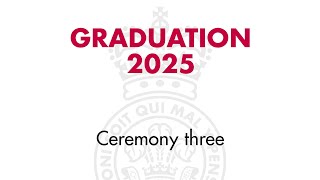 Graduation Class of 2025 - Ceremony three
